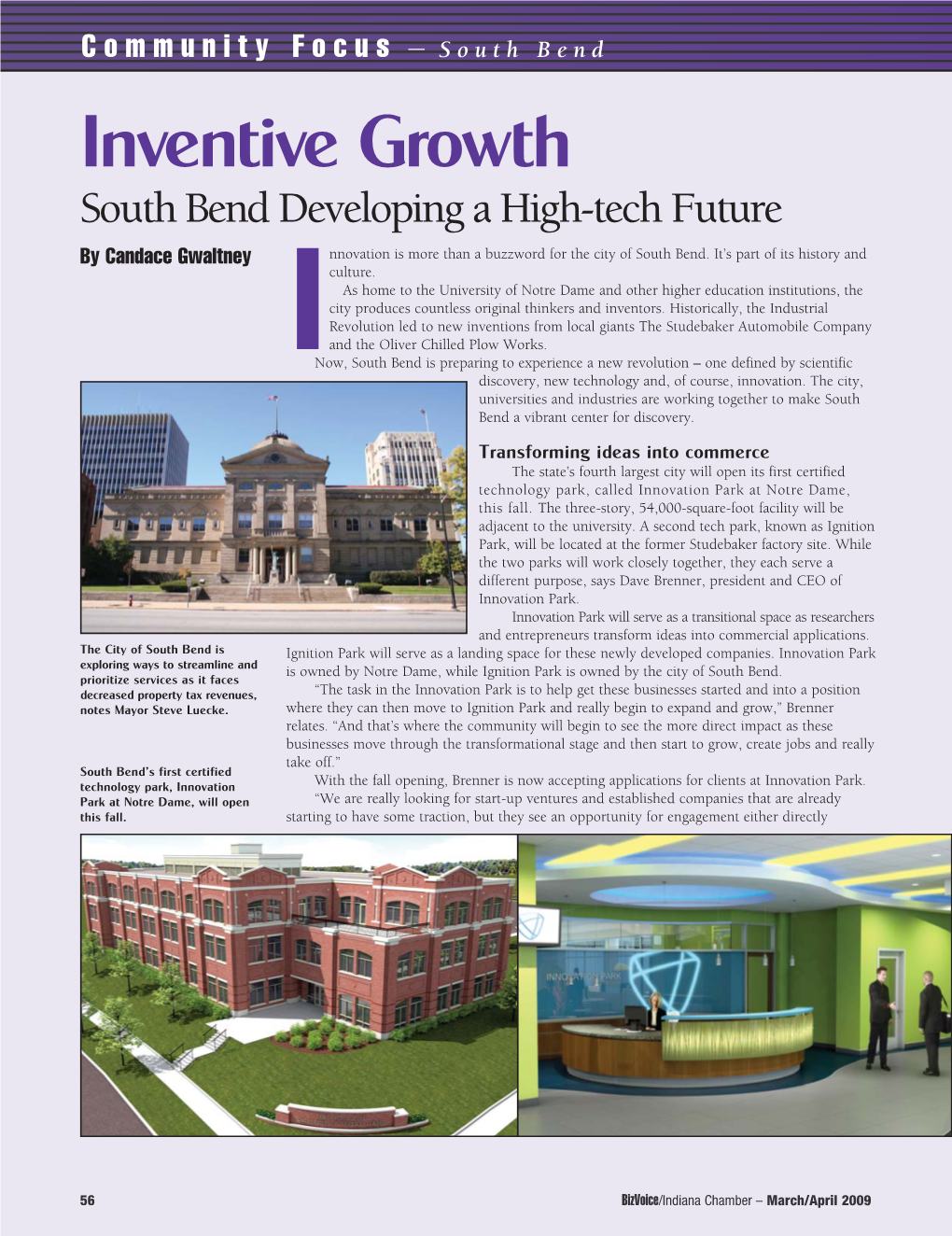 South Bend Developing a High-Tech Future by Candace Gwaltney Nnovation Is More Than a Buzzword for the City of South Bend