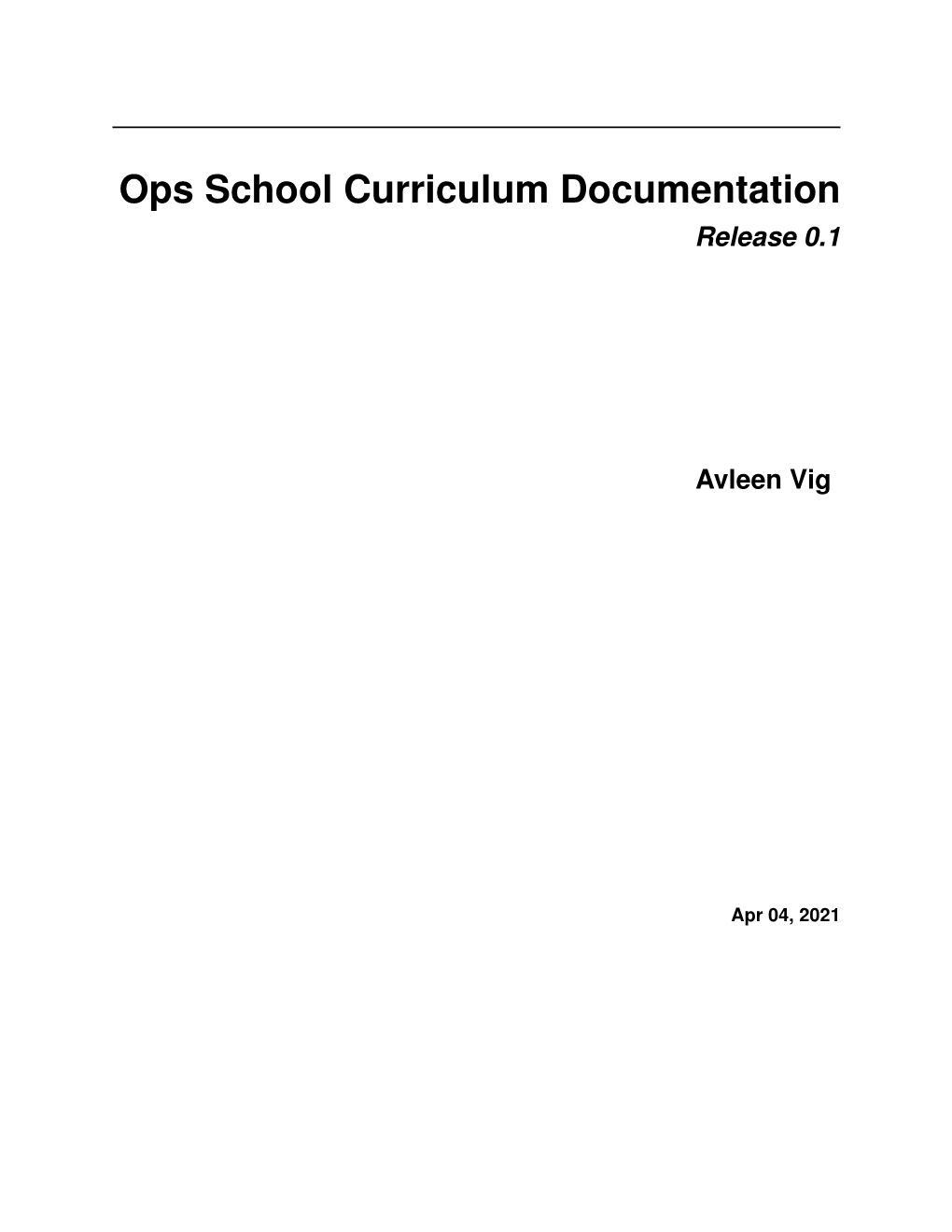 Ops School Curriculum Documentation Release 0.1