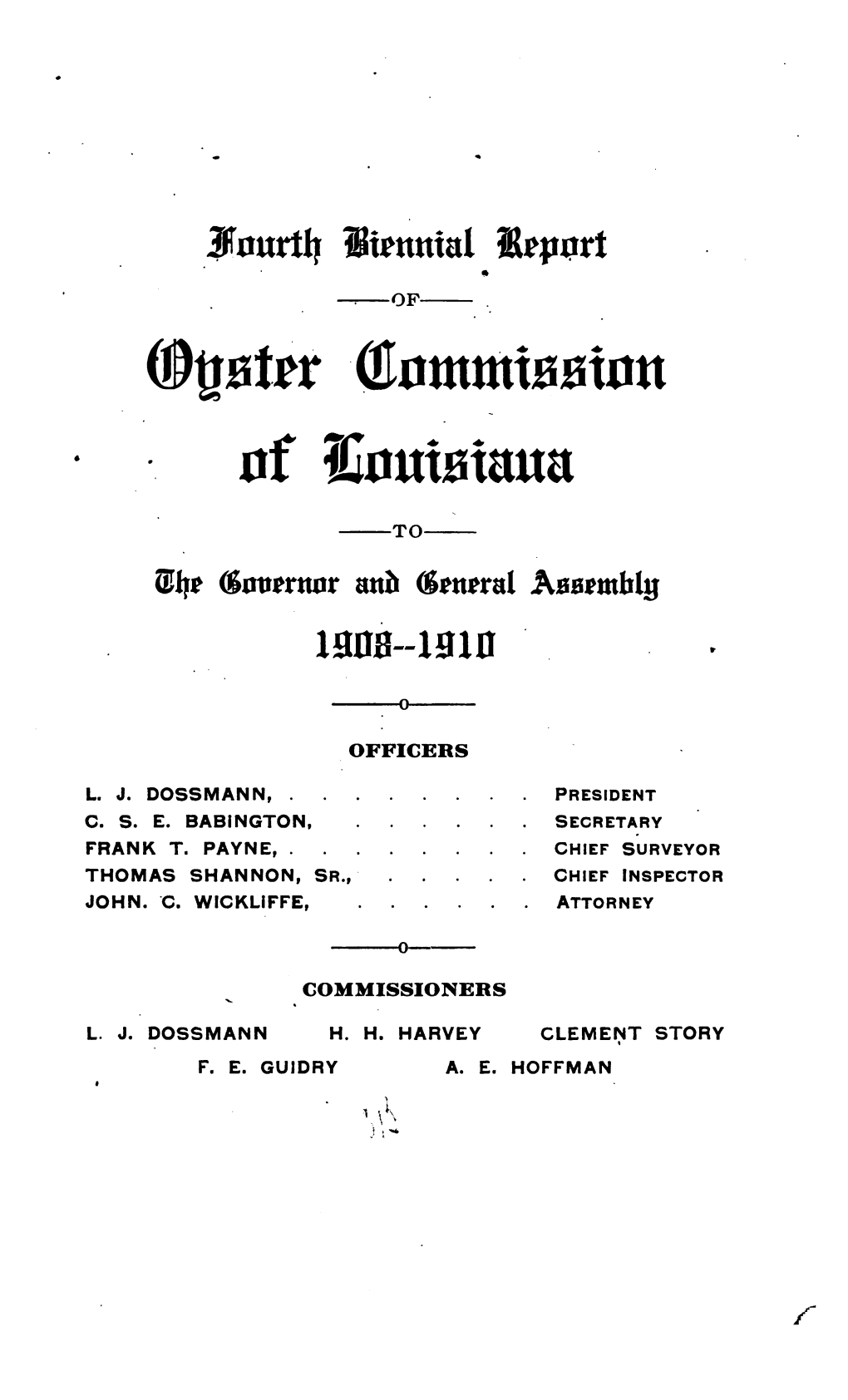 Biennial Report of the Oyster Commission of Louisiana, Covering a Period from April 1St, 1908, to April 1St, 1910