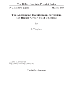 The Lagrangian-Hamiltonian Formalism for Higher Order Field Theories