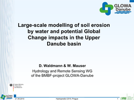 Large-Scale Modelling of Soil Erosion by Water and Potential Global Change Impacts in the Upper Danube Basin