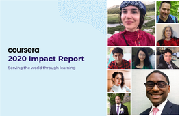 2020 Impact Report Serving the World Through Learning Table of Contents