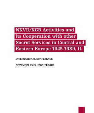 NKVD/KGB Activities and Its Cooperation with Other Secret Services in Central and Eastern Europe 1945-1989, II