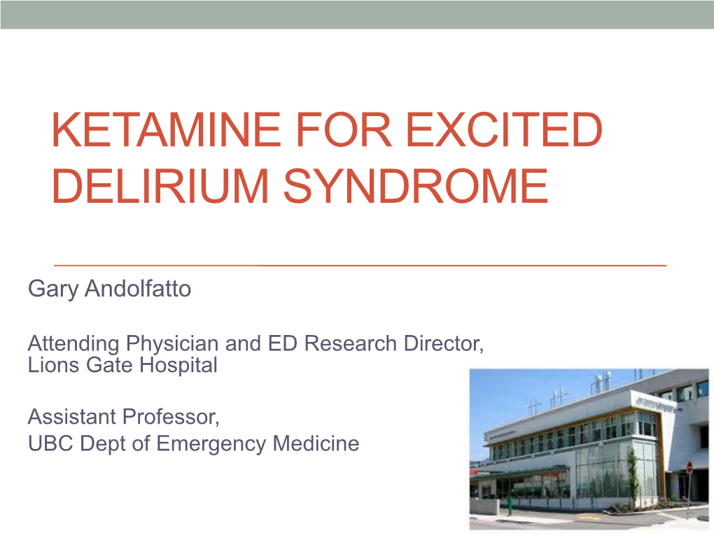 Ketamine for Excited Delirium Syndrome - DocsLib