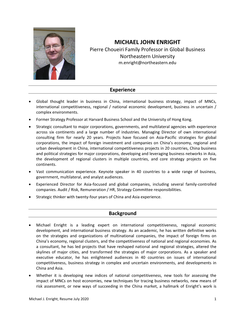 MICHAEL JOHN ENRIGHT Pierre Choueiri Family Professor in Global Business Northeastern University M.Enright@Northeastern.Edu