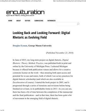 Looking Back and Looking Forward: Digital Rhetoric As Evolving Field