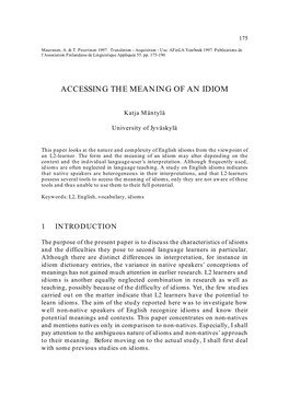 Accessing the Meaning of an Idiom