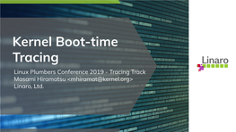 Kernel Boot-Time Tracing