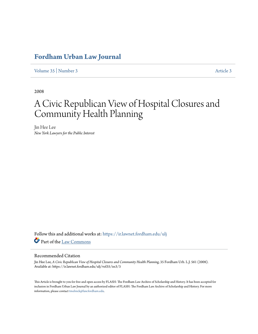 A Civic Republican View of Hospital Closures and Community Health Planning Jin Hee Lee New York Lawyers for the Public Interest
