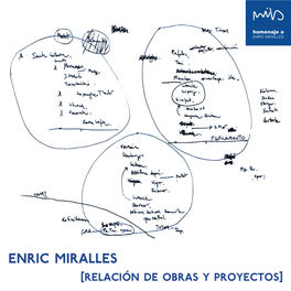 Enric Miralles [Relación De Obras Y Proyectos] Enric Miralles