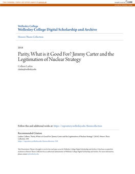 Jimmy Carter and the Legitimation of Nuclear Strategy Colleen Larkin Clarkin@Wellesley.Edu