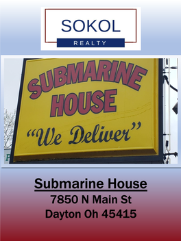 Submarine House 7850 N Main St Dayton Oh 45415 Business, Building, Property and All Assets for Features Sale: $649,000