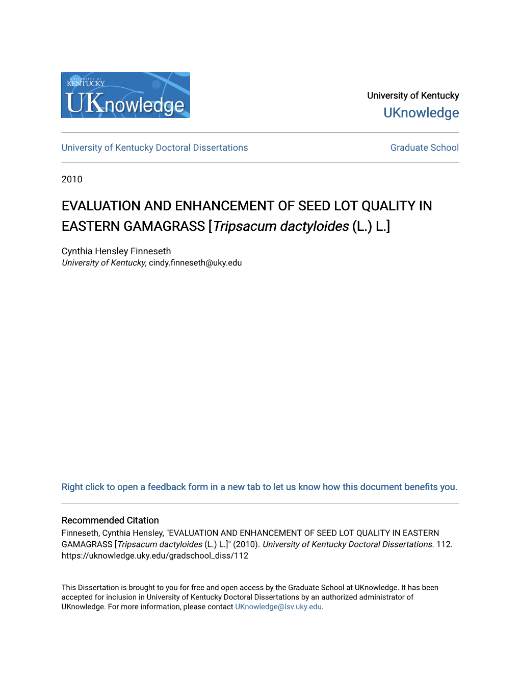 EVALUATION and ENHANCEMENT of SEED LOT QUALITY in EASTERN GAMAGRASS [Tripsacum Dactyloides (L.) L.]