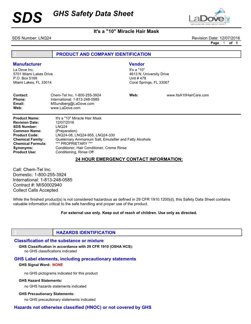 GHS Safety Data Sheet It's a "10" Miracle Hair Mask SDS Number: LNQ24 Revision Date: 12/07/2016 Page 1 of 6