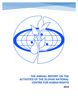 The Annual Report on the Activities of the Slovak National Centre for Human Rights 2014 I