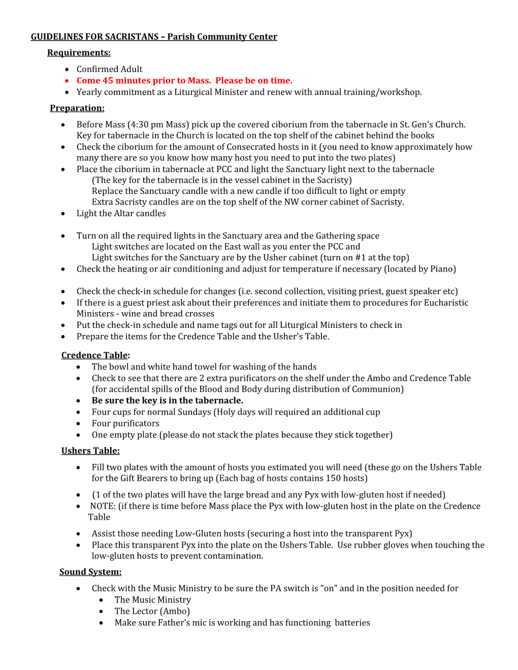 GUIDELINES for SACRISTANS – Parish Community Center Requirements:  Confirmed Adult  Come 45 Minutes Prior to Mass