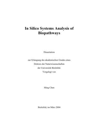 In Silico Systems Analysis of Biopathways