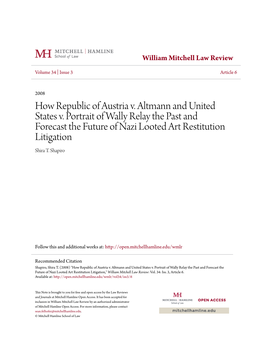 How Republic of Austria V. Altmann and United States V. Portrait of Wally Relay the Past and Forecast the Future of Nazi Looted Art Restitution Litigation Shira T
