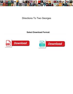 Directions to Two Georges