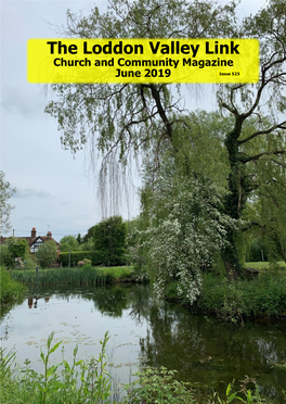 The Loddon Valley Link Church and Community Magazine June 2019 Issue 523