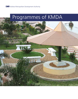 Programmes of KMDA KMDA HAS BEEN ENGAGED in Water Quality and to Take It to the Implementation of the Following Bathing Quality Standards