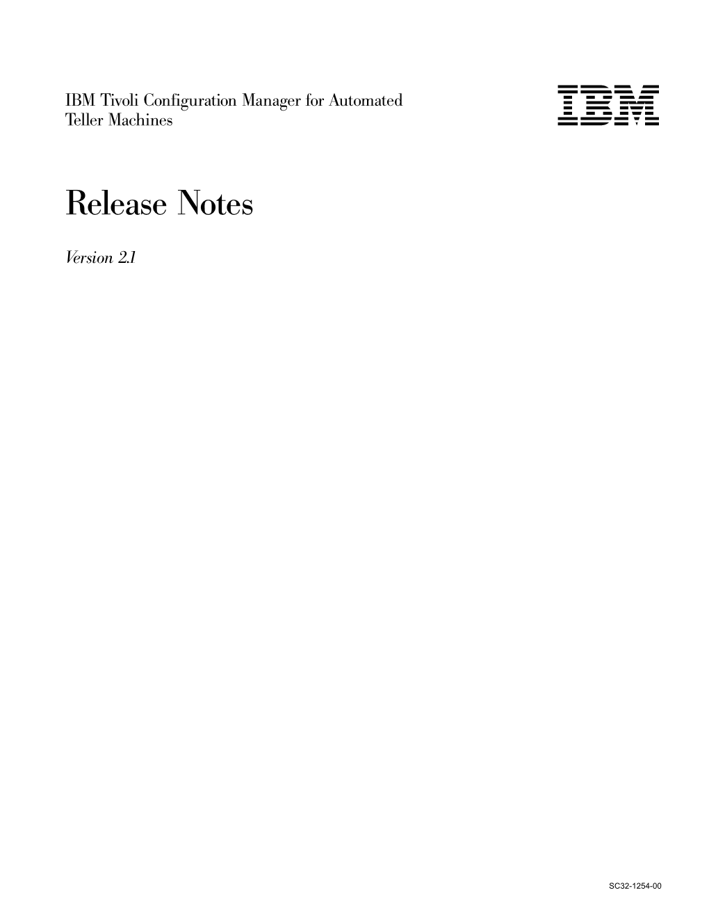 IBM Tivoli Configuration Manager for Automated Teller Machines: Release Notes Preface