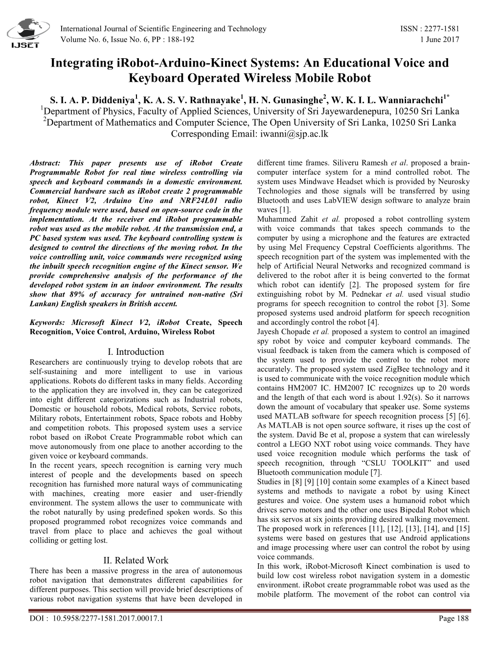 Integrating Irobot-Arduino-Kinect Systems: an Educational Voice and Keyboard Operated Wireless Mobile Robot