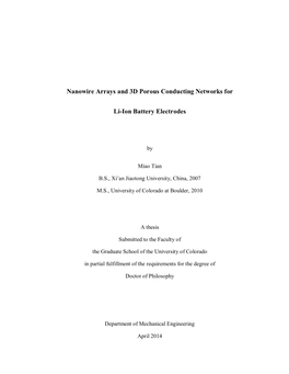 Nanowire Arrays and 3D Porous Conducting Networks for Li-Ion Battery Electrodes Written by Miao Tian Has Been Approved for the Department of Mechanical Engineering