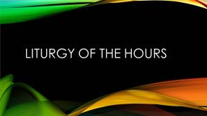 Liturgy of the Hours Powerpoint