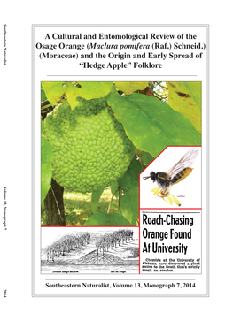 A Cultural and Entomological Review of the Osage Orange (Maclura Pomifera (Raf.) Schneid.) (Moraceae) and the Origin and Early Spread of “Hedge Apple” Folklore