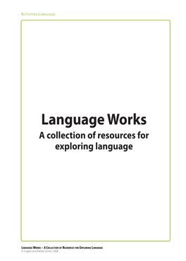 Language Works a Collection of Resources for Exploring Language