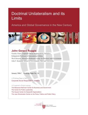 Doctrinal Unilateralism and Its Limits: America and Global Governance in the New Century.” Corporate Social Responsibility Initiative Working Paper No