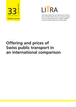 Offering and Prices of Swiss Public Transport in an International Comparison Publisher’S Details