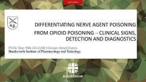 Differentiating Nerve Agent Poisoning from Opioid Poisoning – Clinical Signs, Detection and Diagnostics