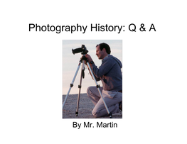 Photography History: Q & A