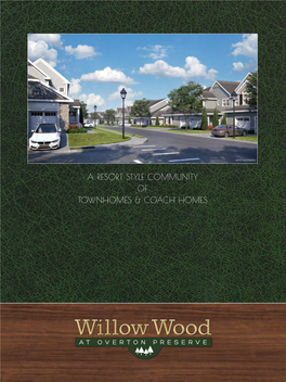 A Resort Style Community of Townhomes & Coach Homes
