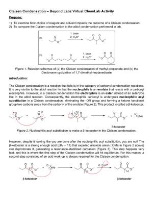 Claisen Condensation – Beyond Labz Virtual Chemlab Activity Purpose: 1) to Examine How Choice of Reagent and Solvent Impacts the Outcome of a Claisen Condensation