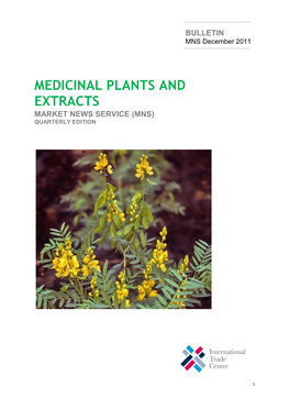Medicinal Plants and Extracts from Differing Origins As Form Structure and Biochemical Activity May Differ Considerably Between Very Similar Products