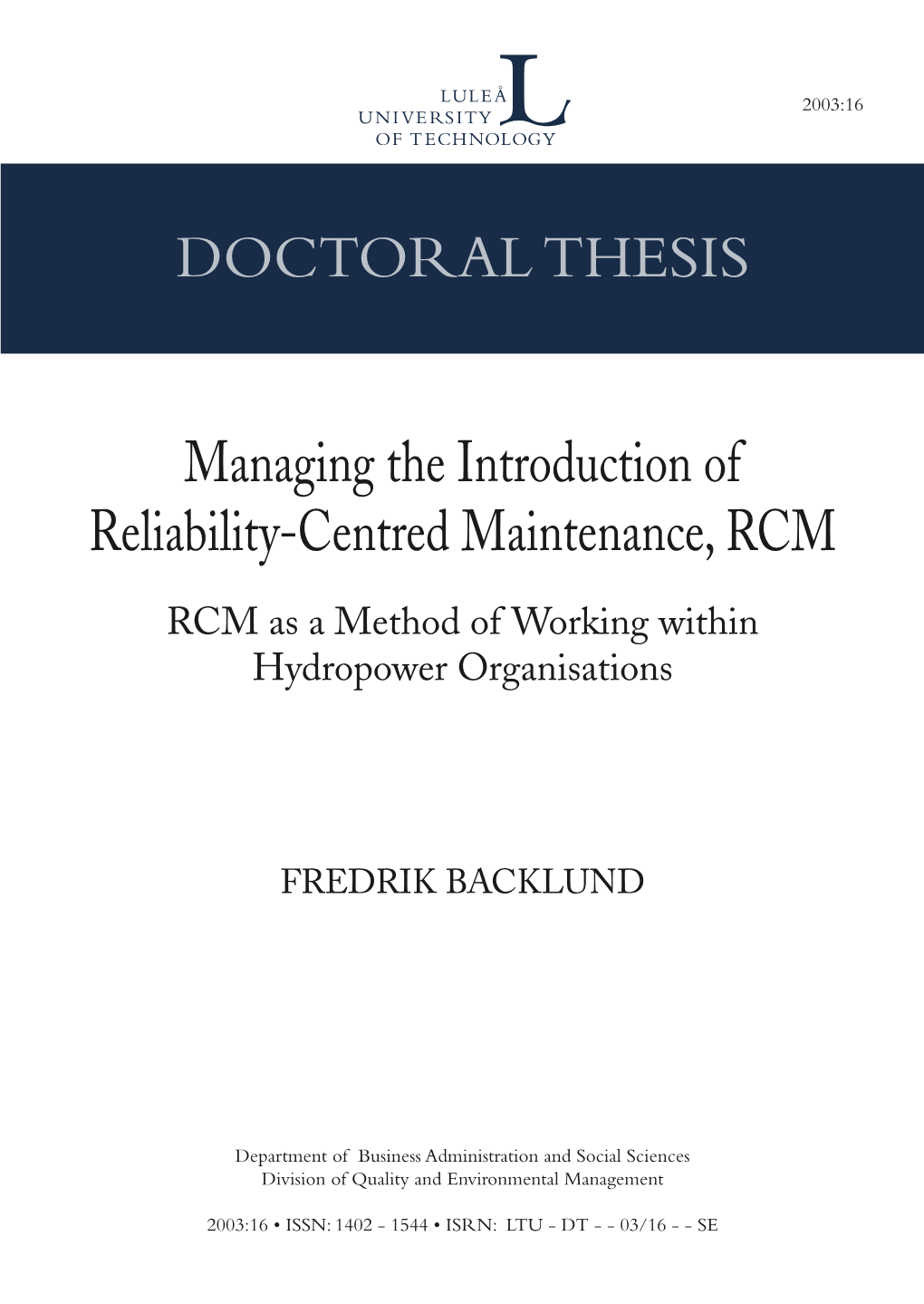 Managing the Introduction of Reliability-Centred Maintenance, RCM