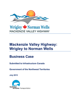 Mackenzie Valley Highway: Wrigley to Norman Wells