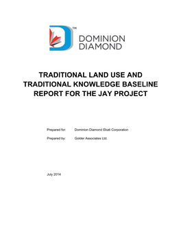 Traditional Land Use and Traditional Knowledge Baseline Report for the Jay Project