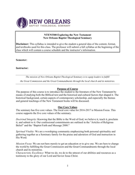 1 NTEN5300 Exploring the New Testament New Orleans Baptist Theological Seminary Disclaimer: This Syllabus Is Intended to Give Th
