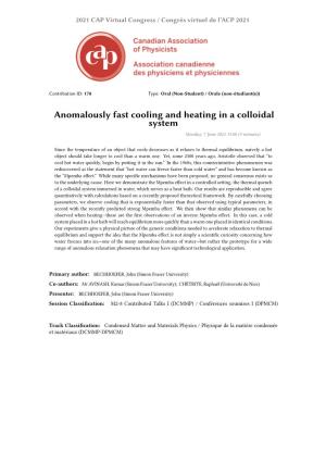 Anomalously Fast Cooling and Heating in a Colloidal System Monday, 7 June 2021 13:00 (3 Minutes)