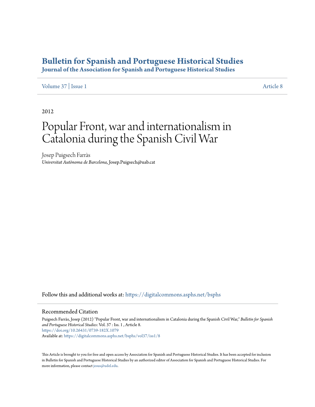 Popular Front, War and Internationalism in Catalonia During the Spanish Civil War Josep Puigsech Farràs Universitat Autònoma De Barcelona, Josep.Puigsech@Uab.Cat