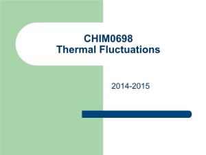CHIM0698 Thermal Fluctuations