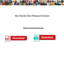 Max Starcke Dam Release Schedule Nack