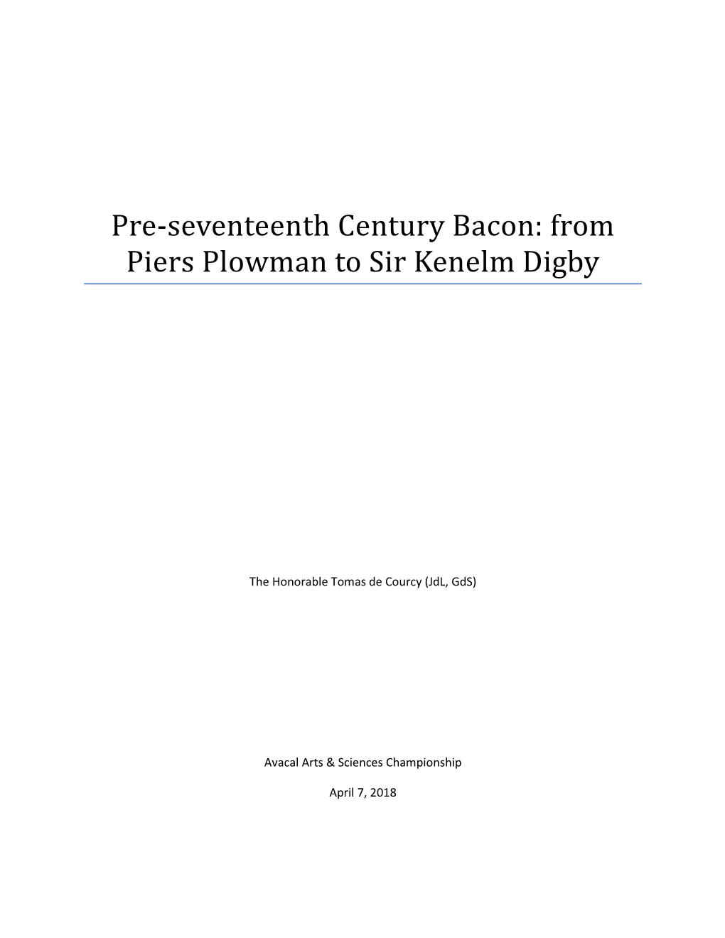 Pre-Seventeenth Century Bacon: from Piers Plowman to Sir Kenelm Digby