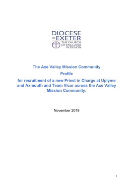 The Axe Valley Mission Community Profile for Recruitment of a New Priest in Charge at Uplyme and Axmouth and Team Vicar Across the Axe Valley Mission Community