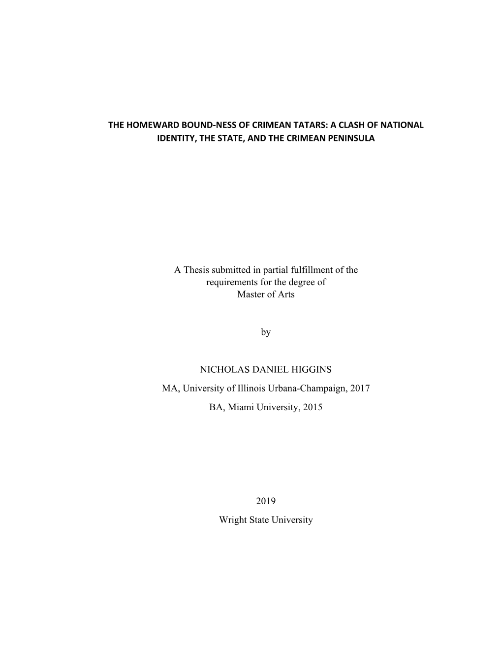 The Homeward Bound-Ness of Crimean Tatars: a Clash of National Identity, the State, and the Crimean Peninsula