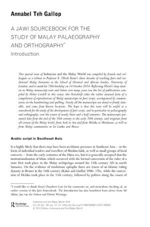 A JAWI SOURCEBOOK for the STUDY of MALAY PALAEOGRAPHY ∗ and ORTHOGRAPHY Introduction